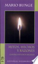 Mitos, hechos y razones