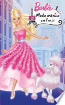Moda mágica en París (Barbie. Primeras lecturas)