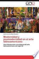Modernidad y posmodernidad en el arte latinoamericano