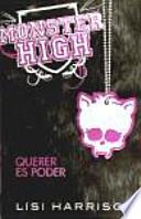 Monster High 3. Querer es poder (Monster High. Where there's a wolf, there's a way)