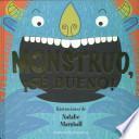 Monstruo, se bueno! / Monster be good!