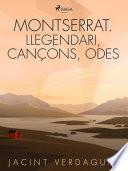 Montserrat. Llegendari, cançons, odes