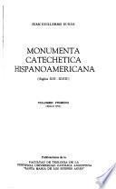 Monumenta catechetica hispanoamericana: Siglo XVI