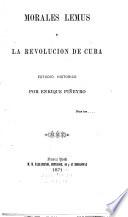 Morales Lemus y la revolución de Cuba