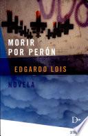 Morir por Perón