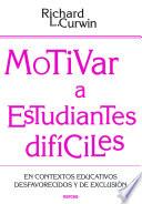 Motivar a estudiantes difíciles