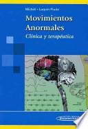 Movimientos Anormales / Abnormal Movements