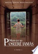 Mujer que no poseeré jamás