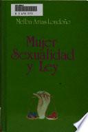 Mujer, sexualidad y ley