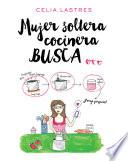 Mujer soltera cocinera busca...