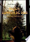Mujer...Sonrisa de Dios