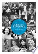 Mujeres en la sombra