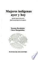 Mujeres indígenas ayer y hoy