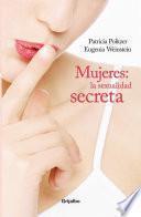 Mujeres. La sexualidad secreta