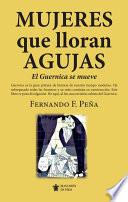Mujeres que lloran agujas