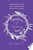 Mujeres Sol, Hombres Luna