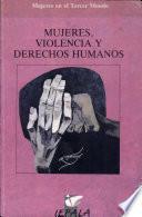 Mujeres, violencia y derechos humanos