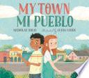 My Town / Mi Pueblo