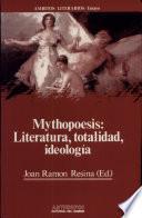 Mythopoesis, literatura, totalidad, ideología