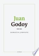 Narrativa completa. Juan Godoy