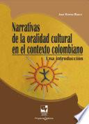 Narrativas de la oralidad cultural en el contexto colombiano