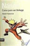 Naruto. Curso para ser Hokage