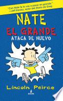 Nate el Grande. Ataca de nuevo