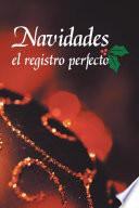Navidades el registro perfecto