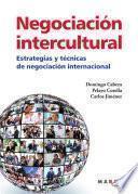 Negociación Intercultural. Estrategias y técnicas de negociación internacional