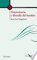 Neurociencia y filosofía del hombre