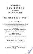 New Method of Learning to Read, Write, and Speak: the Spanish Language