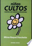 Niños cultos. Cuentos con valores y efemérides