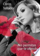 No permitas que te ofenda