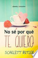 No Se Por Que Te Quiero