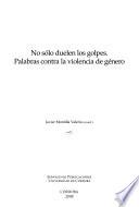 No sólo duelen los golpes