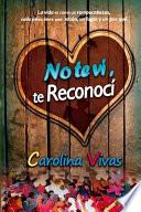 No te vi, te reconoc