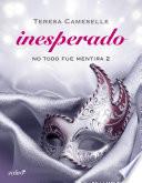 No todo fue mentira. Inesperado