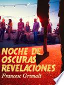 Noche de oscuras revelaciones