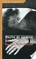 Noche de voraces sombras
