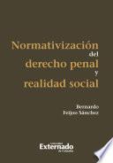 Normativización del derecho penal y realidad social