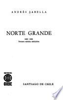 Norte grande, 1866-1936