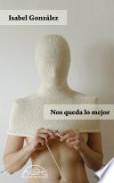 Nos queda lo mejor