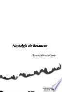 Nostalgia de Betancur