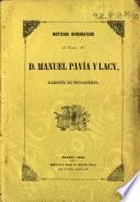 Noticias biográficas del Excmo. Sr. D. Manuel Pavia y Lacy, Marqués de Novaliches