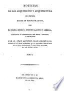Noticias de los arquitectos y arquitectura de España desde su restauración