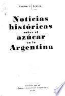 Noticias históricas sobre el azucar en la Argentina