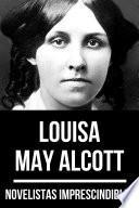 Novelistas Imprescindibles - Louisa May Alcott