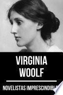 Novelistas Imprescindibles - Virginia Woolf