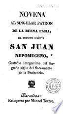 Novena al singular patron de la buena fama, el invicto mártir San Juan Nepomuceno ...