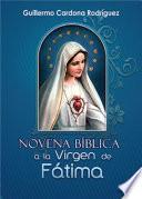 NOVENA BÍBLICA A LA VIRGEN DE FÁTIMA
